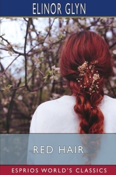 Cover for Elinor Glyn · Red Hair (Taschenbuch) (2024)