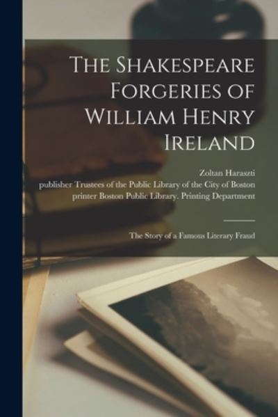 Cover for Zoltan 1892-1980 Haraszti · The Shakespeare Forgeries of William Henry Ireland (Paperback Book) (2021)