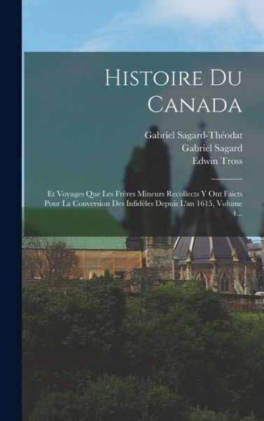 Cover for Gabriel Sagard · Histoire du Canada (Book) (2022)