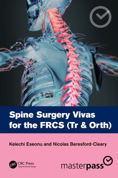 Cover for Eseonu, Kelechi (St Michaels Hospital, Toronto) · Spine Surgery Vivas for the FRCS (Tr &amp; Orth) - MasterPass (Paperback Bog) (2022)