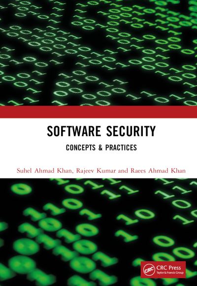 Cover for Ahmad Khan, Suhel (IGNTU, India) · Software Security: Concepts &amp; Practices (Hardcover Book) (2023)