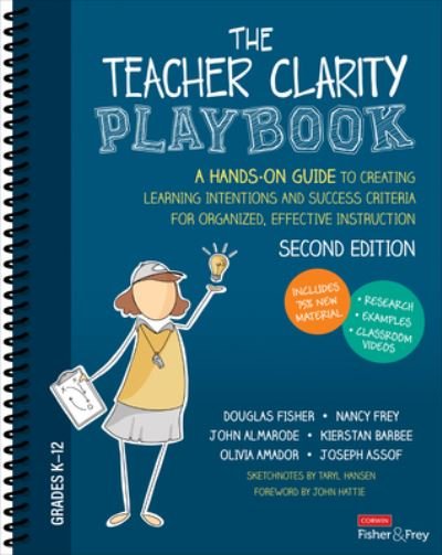 The Teacher Clarity Playbook, Grades K-12: A Hands-On Guide to Creating Learning Intentions and Success Criteria for Organized, Effective Instruction - Douglas Fisher - Kirjat - SAGE Publications Inc - 9781071937310 - torstai 28. maaliskuuta 2024
