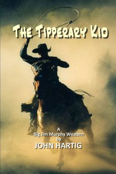 Cover for John Hartig · The Tipperary Kid (Paperback Book) (2019)