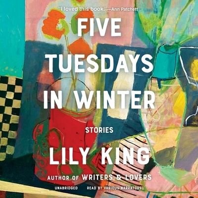 Cover for Lily King · Five Tuesdays in Winter Lib/E (CD) (2021)