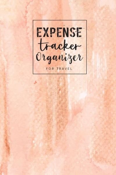 Cover for JK Roberts · Expense Tracker Organizer for travel : for Keeps Track of finances travel Camping money management Logbook Daily Record Spending (Paperback Bog) (2019)