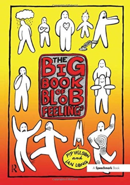 Cover for Pip Wilson · Big Book of Blob Feelings - Blobs (Hardcover Book) (2008)