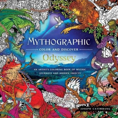 Cover for Joseph Catimbang · Mythographic Color and Discover: Odyssey: An Artist's Coloring Book of Mythic Journeys and Hidden Objects (Paperback Bog) (2020)