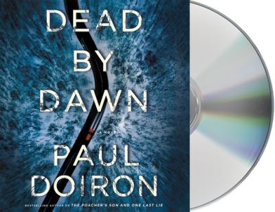 Dead by Dawn : A Novel - Paul Doiron - Music - Macmillan Audio - 9781250804310 - June 29, 2021