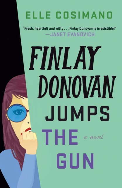 Cover for Elle Cosimano · Finlay Donovan Jumps the Gun: A Novel - The Finlay Donovan Series (Pocketbok) (2023)