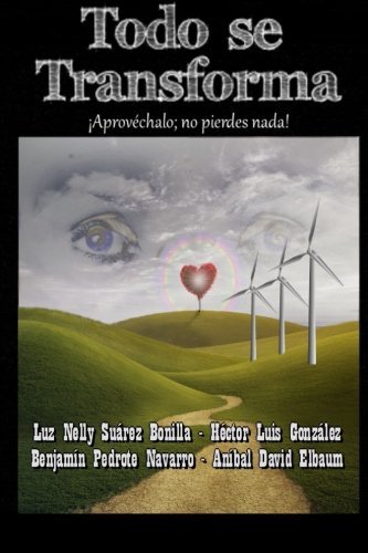 Cover for Equipo Dorado · Todo Se Transforma (Pocketbok) [Spanish edition] (2014)