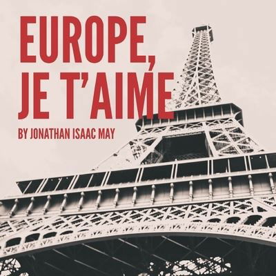 Cover for Jonathan May · Europe Je T'aime (Buch) (2014)