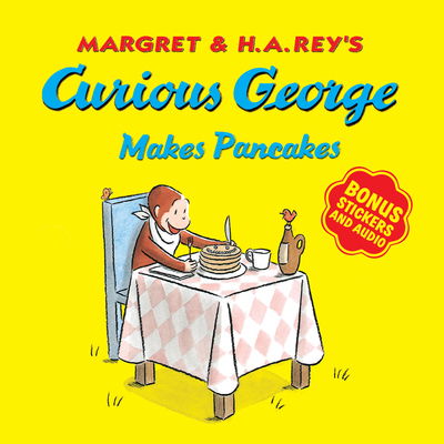 Curious George Makes Pancakes (with Bonus Stickers and Audio) - Curious George - H. A. Rey - Kirjat - HarperCollins Publishers Inc - 9781328581310 - tiistai 24. syyskuuta 2019