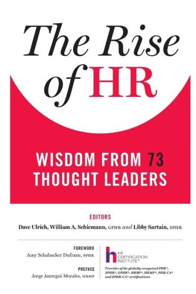 The Rise of HR - Dave Ulrich - Books - Lulu.com - 9781329018310 - March 27, 2015