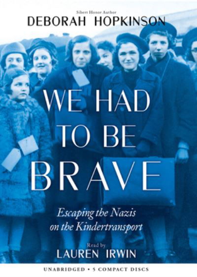 Cover for Deborah Hopkinson · We Had to Be Brave (CD) (2020)