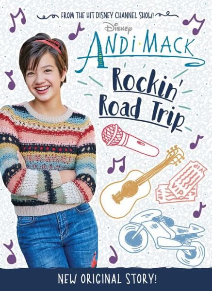 Andi Mack: Rockin' Road Trip - Disney Book Group - Livros - DISNEY USA - 9781368024310 - 16 de outubro de 2018