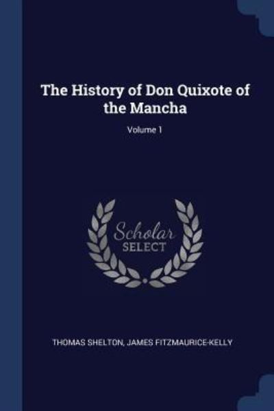 Cover for Thomas Shelton · The History of Don Quixote of the Mancha; Volume 1 (Paperback Book) (2018)