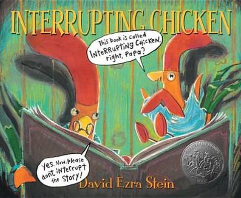 Interrupting Chicken - David Ezra Stein - Books - Walker Books Ltd - 9781406340310 - November 15, 2012