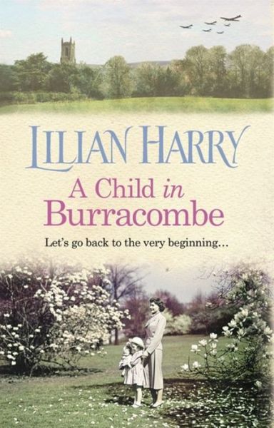 Cover for Lilian Harry · A Child in Burracombe - Burracombe Village (Gebundenes Buch) (2017)