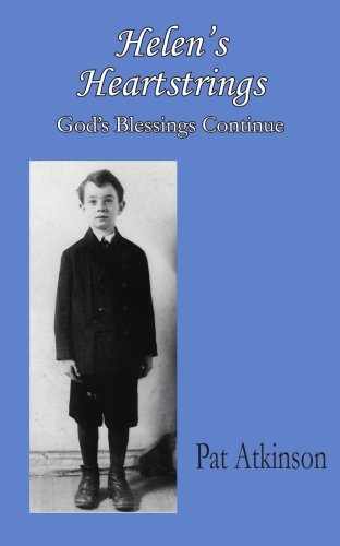 Helen's Heartstrings: God's Blessings Continue - Patricia Atkinson - Books - AuthorHouse - 9781420861310 - October 10, 2006