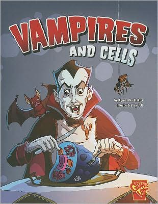 Cover for Agnieszka Biskup · Vampires and Cells (Monster Science) (Paperback Book) (2011)