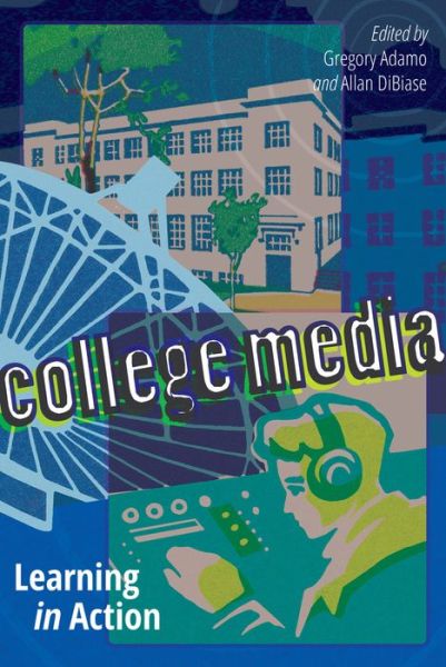 Cover for College Media: Learning in Action (Hardcover Book) [New edition] (2016)