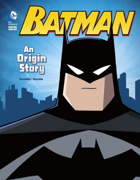 Cover for John Sazaklis · Batman: an Origin Story (Paperback Book) (2015)