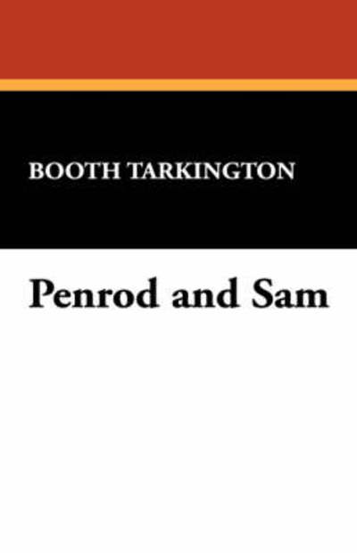 Cover for Booth Tarkington · Penrod and Sam (Hardcover Book) (2008)