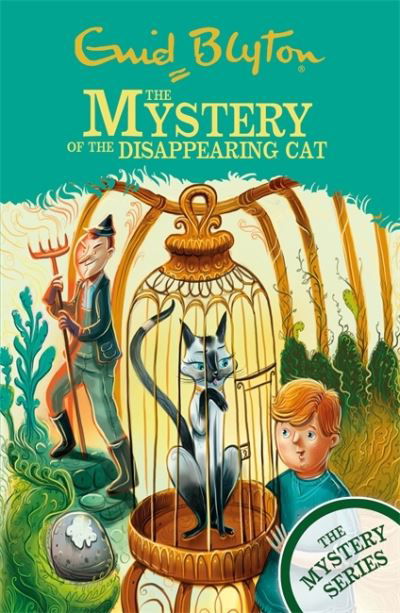 The Find-Outers: The Mystery Series: The Mystery of the Disappearing Cat: Book 2 - The Mystery Series - Enid Blyton - Kirjat - Hachette Children's Group - 9781444960310 - torstai 11. maaliskuuta 2021