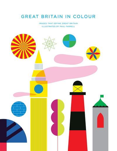 Cover for Paul Farrell · Great Britain in Colour (Hardcover Book) [Main Market Ed. edition] (2017)