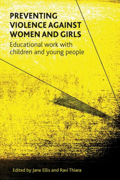 Cover for Jane Ellis · Preventing Violence against Women and Girls: Educational Work with Children and Young People (Paperback Book) (2014)