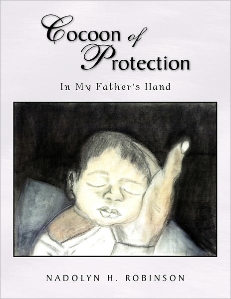 Cover for Nadolyn H. Robinson · Cocoon of Protection (Paperback Book) (2010)
