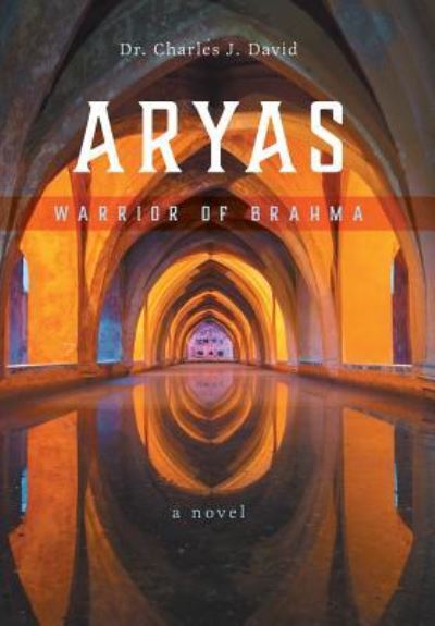 Cover for Dr Charles J David · Aryas (Innbunden bok) (2016)