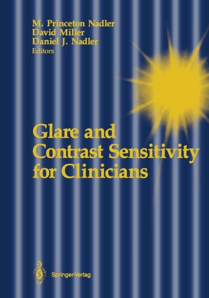 Cover for M Princeton Nadler · Glare and Contrast Sensitivity for Clinicians (Paperback Book) [Softcover reprint of the original 1st ed. 1990 edition] (2011)