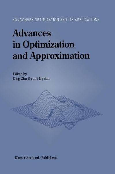 Cover for Ding-zhu Du · Advances in Optimization and Approximation (Buch) [Softcover reprint of the original 1st ed. 1994 edition] (2011)