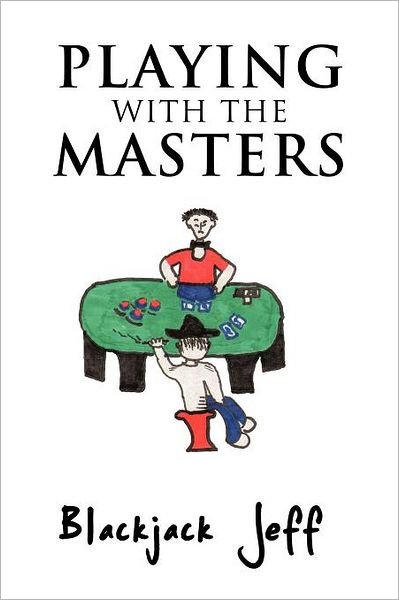 Cover for Blackjack Jeff · Playing with the Masters (Pocketbok) (2011)