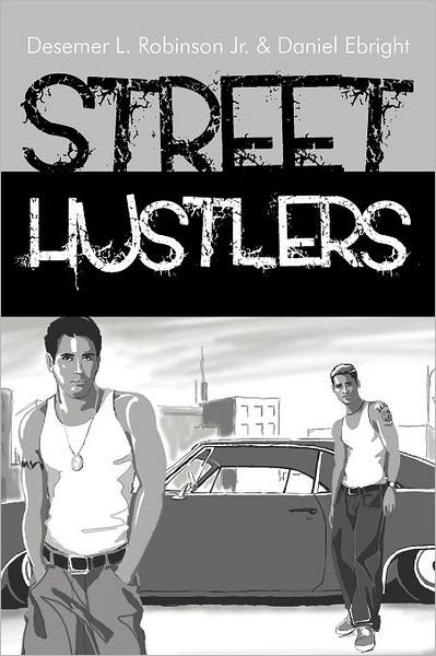 Cover for Desemer L. Robinson Jr. · Street Hustlers (Paperback Bog) (2011)