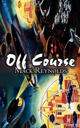 Cover for Mack Reynolds · Off Course (Inbunden Bok) (2011)