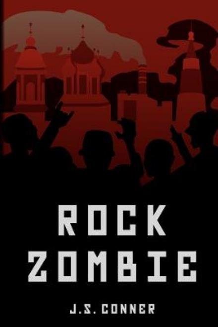 Cover for J S Conner · Rock Zombie (Paperback Bog) (2011)