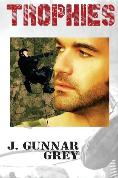 J. Gunnar Grey · Trophies: the Ellandun Wars (Volume 1) (Pocketbok) (2012)