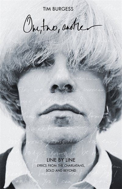 One Two Another: Line By Line: Lyrics from The Charlatans, Solo and Beyond - Tim Burgess - Bücher - Little, Brown Book Group - 9781472130310 - 14. November 2019