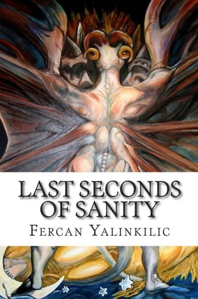 Cover for Fercan Yalinkilic · Last Seconds of Sanity (Paperback Bog) (2012)