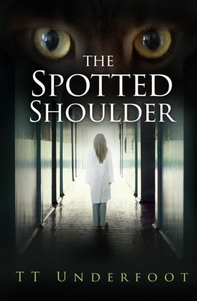 Cover for Tt Underfoot · The Spotted Shoulder (Paperback Bog) (2014)