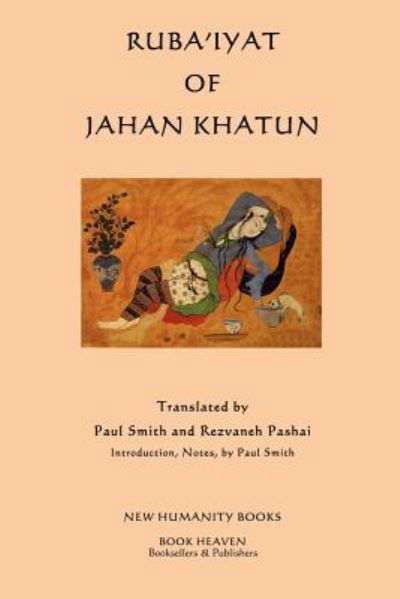 Cover for Jahan Khatun · Ruba'iyat of Jahan Khatun (Paperback Book) (2012)