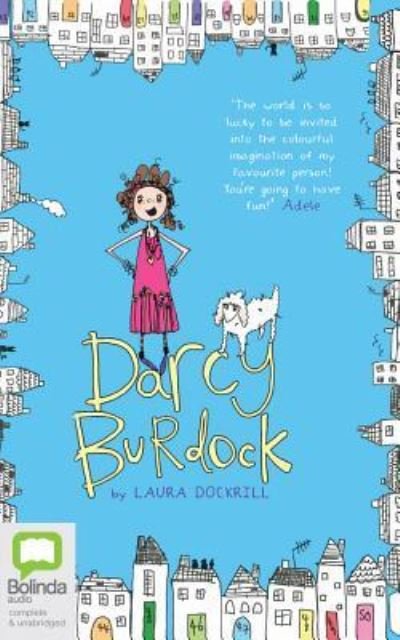 Darcy Burdock - Laura Dockrill - Musiikki - Bolinda Audio - 9781489099310 - perjantai 15. heinäkuuta 2016