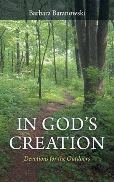 Cover for Barbara Baranowski · In God's Creation: Devotions for the Outdoors (Paperback Book) (2014)