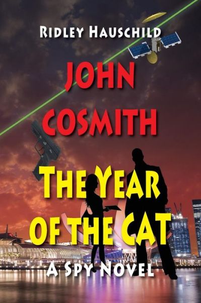 Cover for Ridley Hauschild · John Cosmith - the Year of the Cat: a Spy Novel (Paperback Book) (2013)