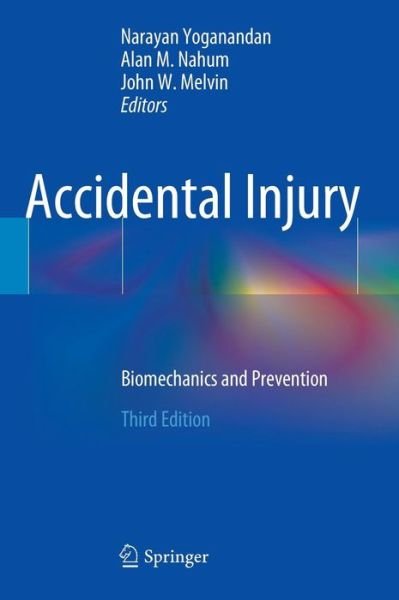 Cover for N Ed Yoganandan · Accidental Injury: Biomechanics and Prevention (Innbunden bok) [3rd ed. 2015 edition] (2014)