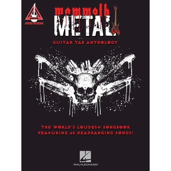 Mammoth Metal Guitar Tab Anthology: The World's Loudest Songbook Featuring 45 Headbanging Songs - Hal Leonard Publishing Corporation - Bøger - Hal Leonard Corporation - 9781495083310 - 2018