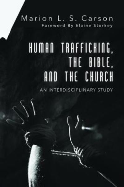 Cover for Marion L S Carson · Human Trafficking, the Bible, and the Church (Hardcover Book) (2016)
