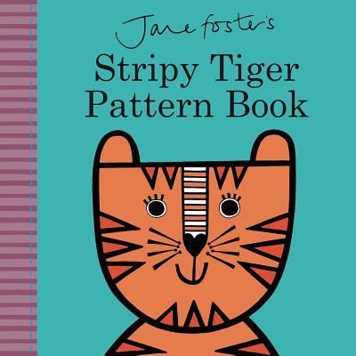 Cover for Jane Foster · Jane Foster's Stripy Tiger Pattern Book (Buch) (2016)